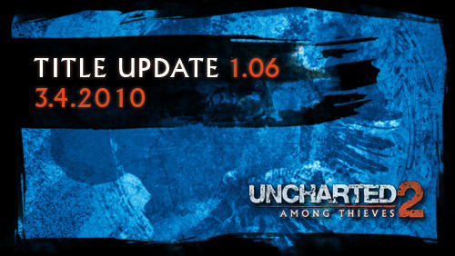 Uncharted 2: Among Thieves - Oбновление 1.06 для Uncharted 2: Among Thieves 
